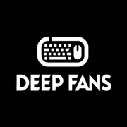 DEEP FANS