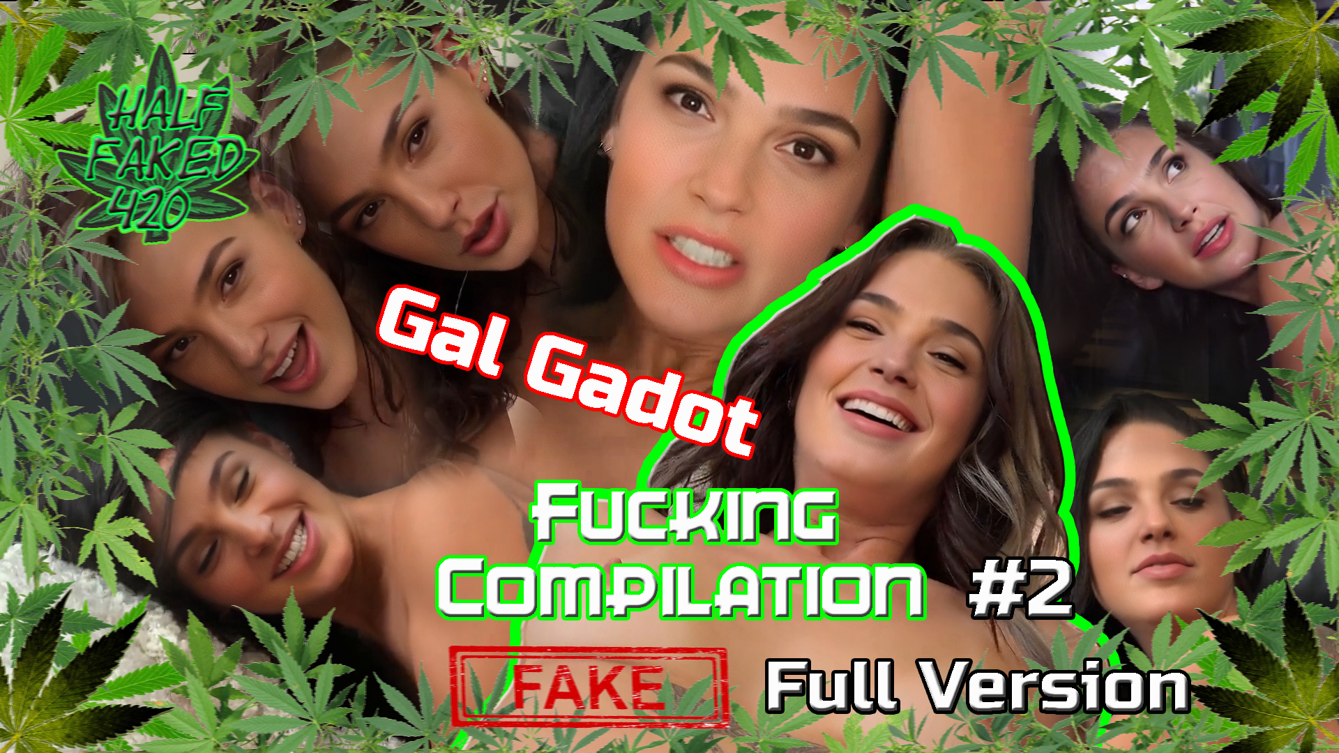 Gal Gadot - Fucking Compilation #2 (Full Version) | FAKE