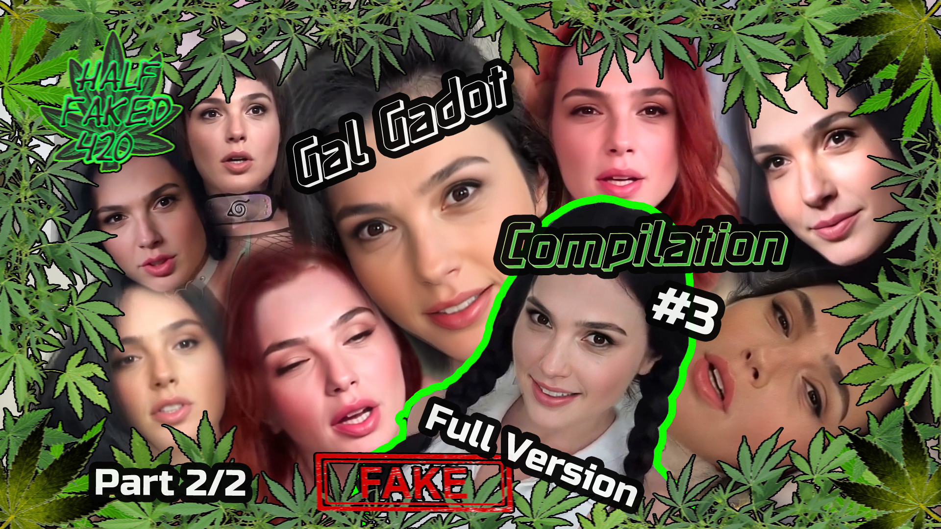 Gal Gadot - Compilation #3 | 60 FPS | FULL VERSION (Part 2/2) | FAKE