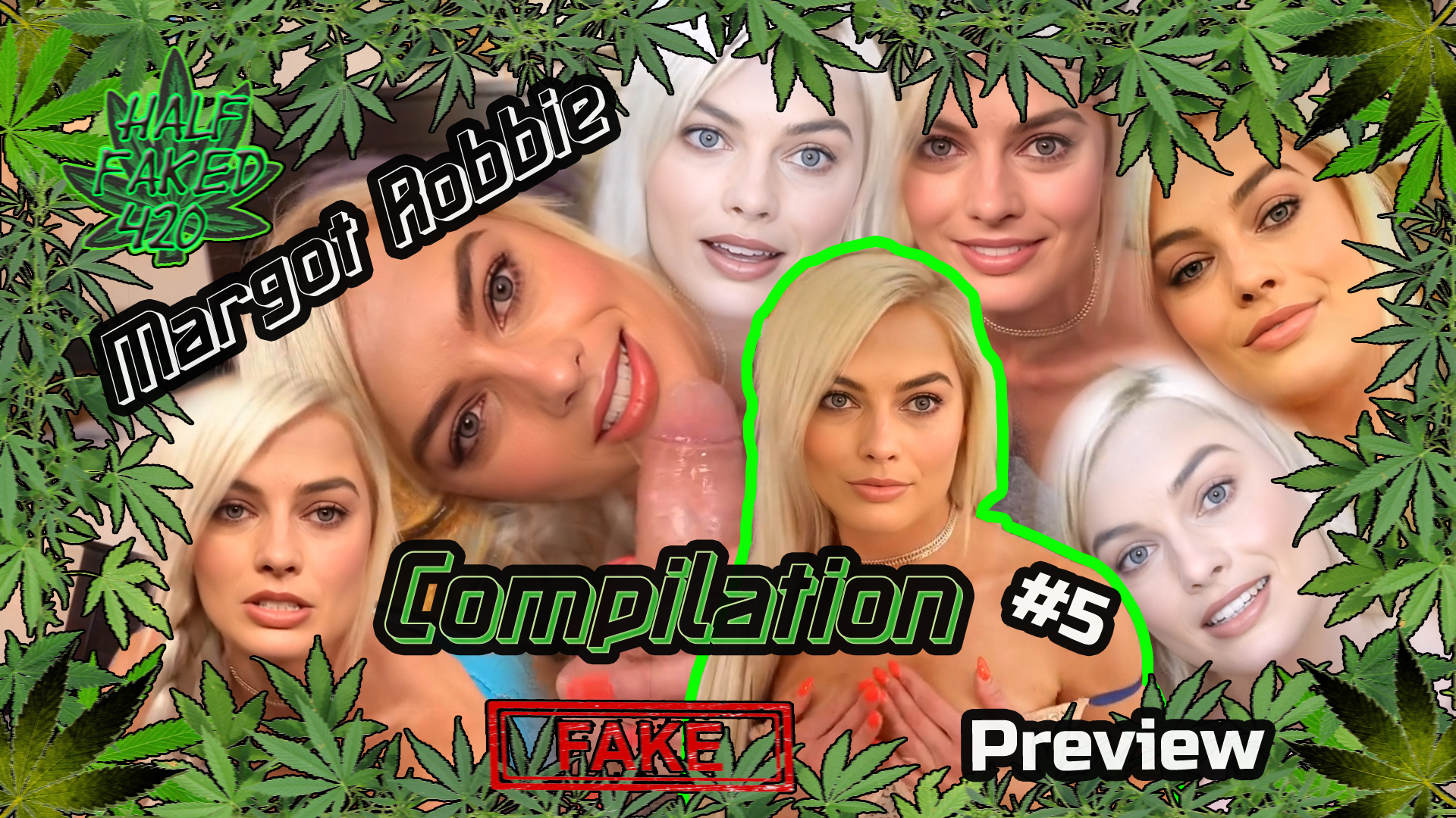 Margot Robbie - Compilation #5 | PREVIEW ( 21:44) | FAKE